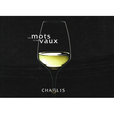 Chablis: by Words and Valleys | Jean-Paul Droin