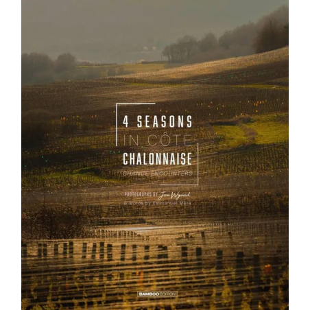 4 Seasons in Côte Chalonnaise (English) | Jon Wyand and Emmanuel Mère