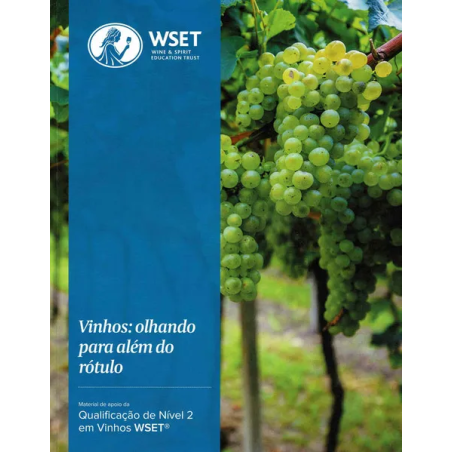 LEVEL 2 (PORTUGUESE) WINES: LOOKING BEYOND THE LABEL