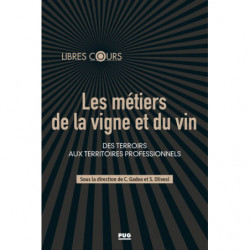 The professions of vine and wine | Charles Gadea, Stephane Olivesi