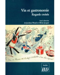 Vin et gastronomie : Regards croisés (French edition) by Olivier Jacquet & Jocelyne Pérard