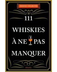 111 whiskies à ne pas manquer