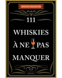 111 Whiskies You Must Try