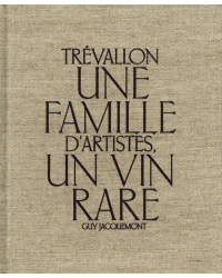 Trévallon | a family of artists, a rare wine | Guy Jaquemont