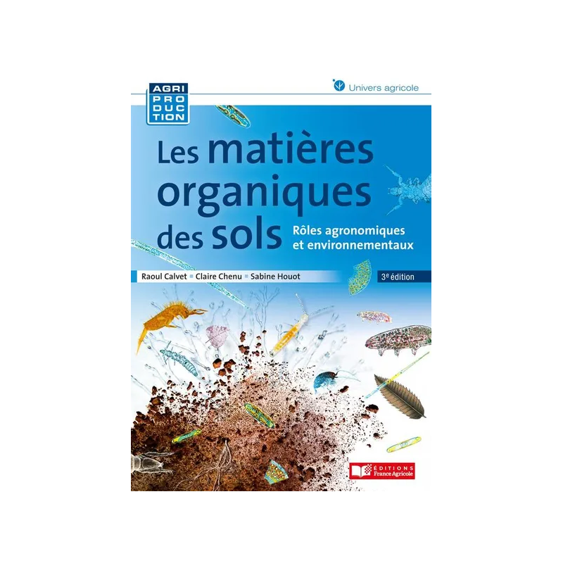 Soil Organic Matter | Claire Chenu, Raoul Calvet, Sabine Houot