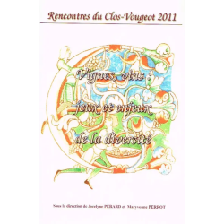 Vignes, vins : jeux et enjeux de la diversité Rencontres du Clos-Vougeot 2011