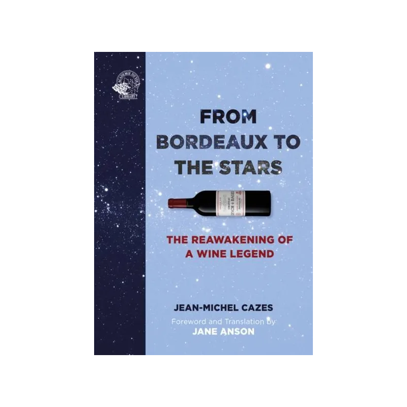 From Bordeaux to the Stars: The Reawakening of a Wine Legend | Jean-Michel Cazes