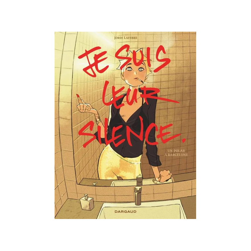 Je suis leur silence (French edition): A Crime Novel in Barcelona by Jordi Lafebre