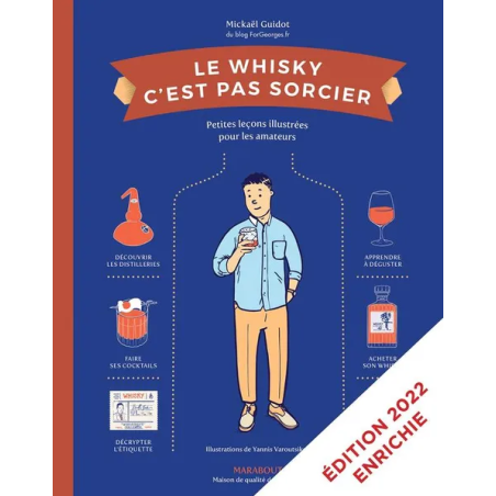 "Whisky Made Easy: Illustrated Lessons for Enthusiasts" by Mickaël Guidot | Marabout