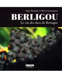 Berligou | The wine of the Dukes of Brittany | Alain Poulard