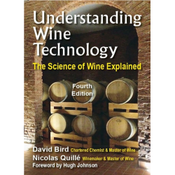 Understanding Wine Technology (English edition): The Science of Wine Explained by David Bird MW & Nicolas Quille MW