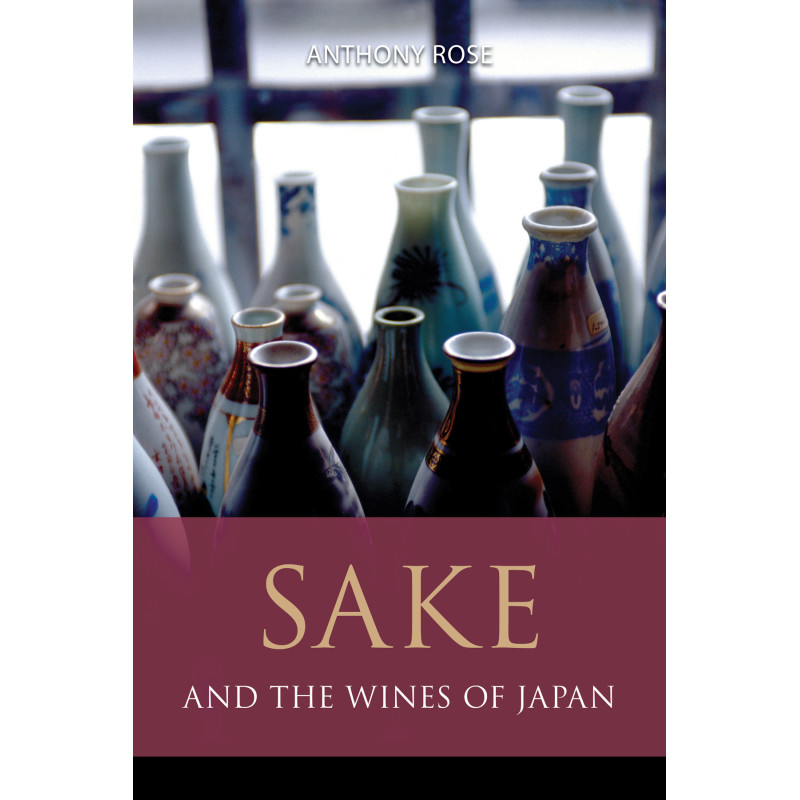 Sake and the wines of Japan | Anthony Rose