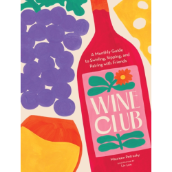 Wine Club : A Monthly Guide...