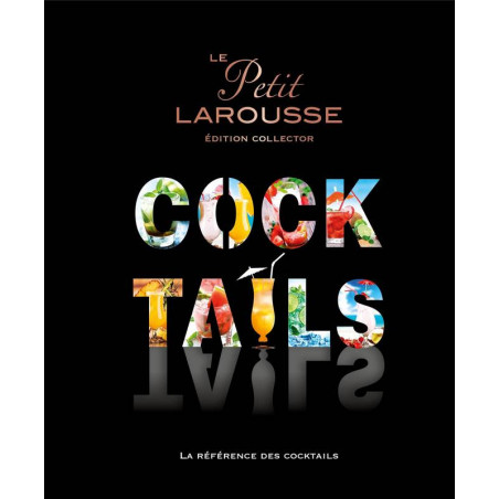 The little Larousse of cocktails by Sandrine Houdré-Grégoire & Guillaume Guerbois