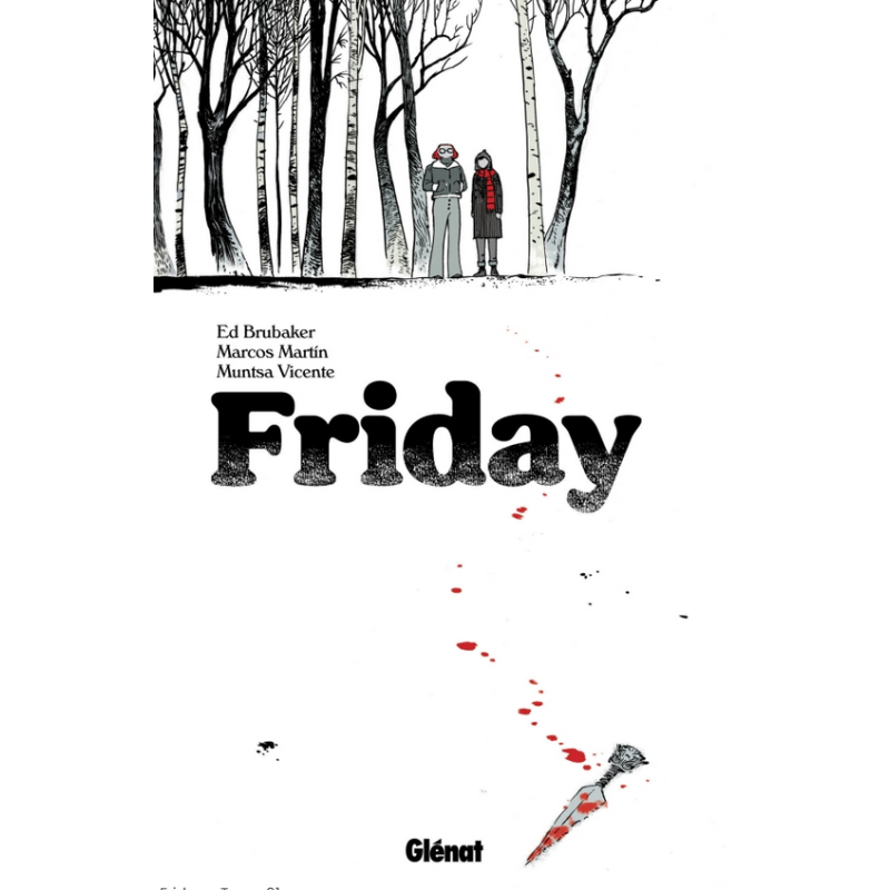 Friday - Book 1 | Ed Brubaker, Marcos Martin, Muntsa Vicente