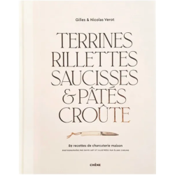 Terrines, rillettes, sausages & pâtés croûte | Gilles Vérot