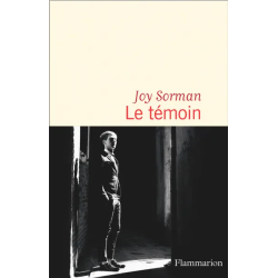 Le témoin | Joy Sorman