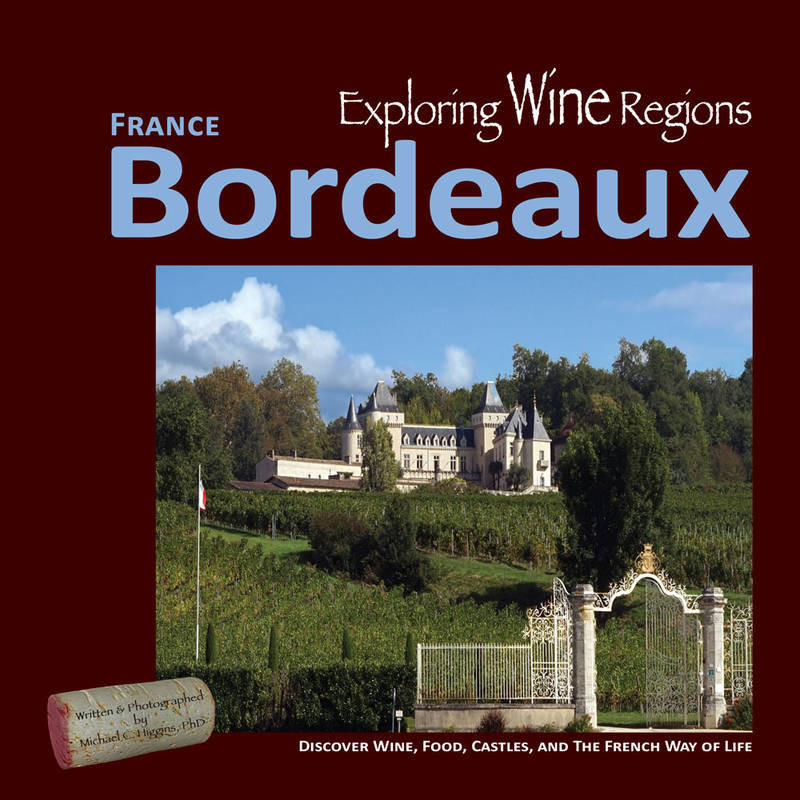 Exploring Wine Regions  Bordeaux France