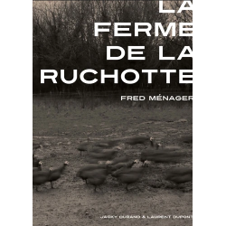 La Ruchotte Farm | Jacky Durand and Fred Ménager