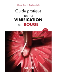 Guide pratique de la vinification en rouge