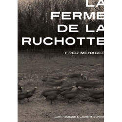 La Ruchotte Farm | Fred Ménager Jacky Durand