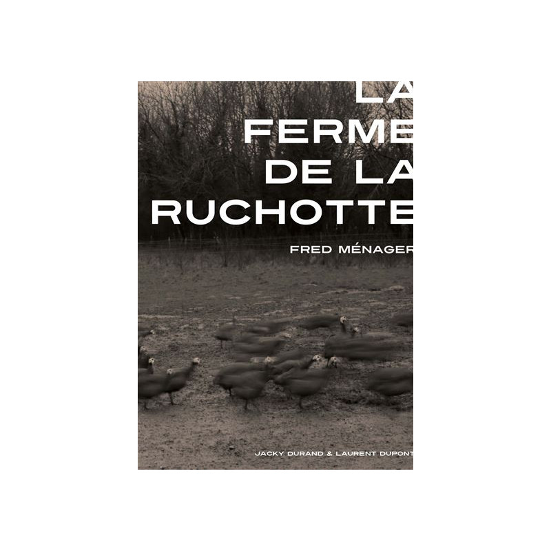 La Ruchotte Farm (English-French bilingual) by Fred Ménager & Jacky Durand