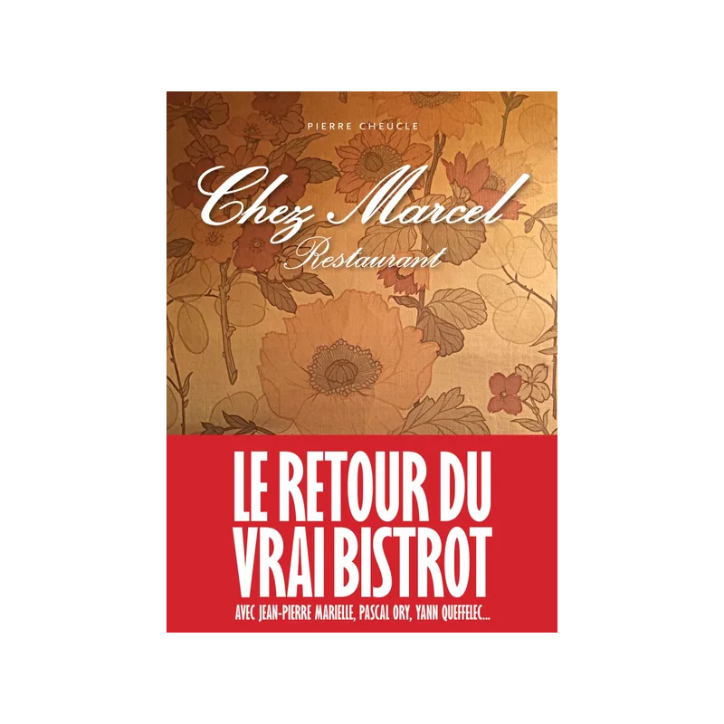 Chez Marcel: The return of the real bistro | Loïc Bienassis Pierre Cheucle