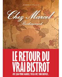 Chez Marcel: The return of the real bistro | Loïc Bienassis Pierre Cheucle