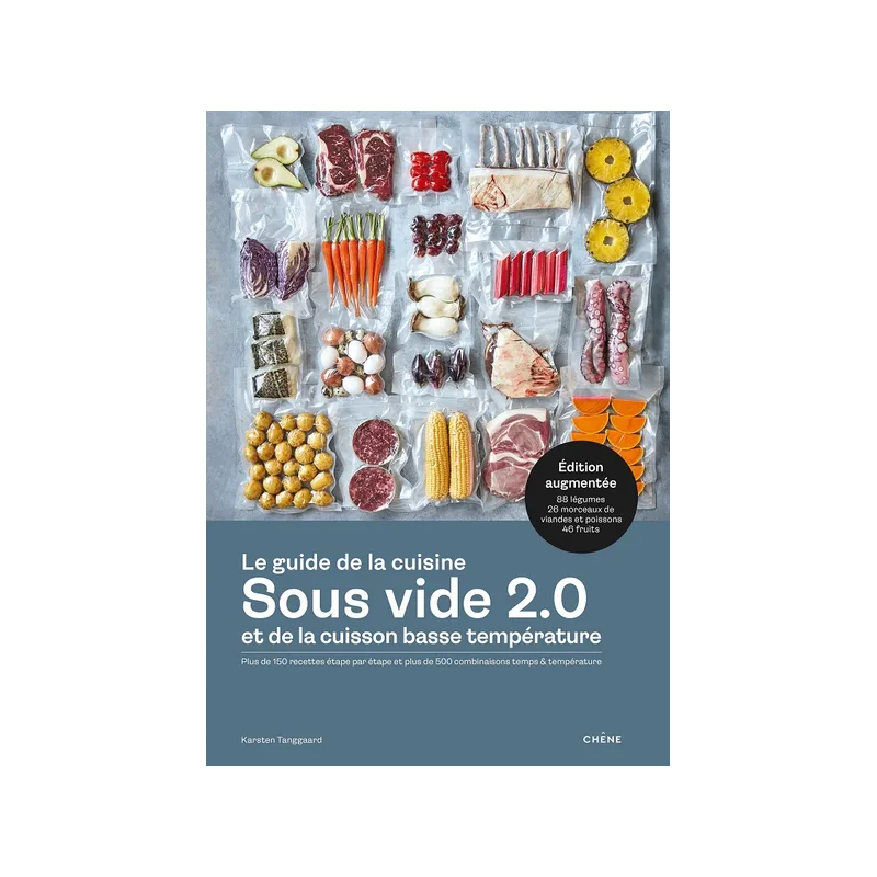 The Sous Vide Cooking Guide 2.0 and Low Temperature Cooking (in French) by Karsten Tanggaard