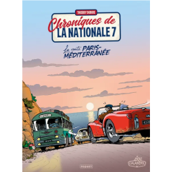 Chroniques de la Nationale 7 | Tome 4  :  La Route Paris-Méditerranée