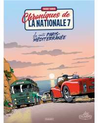 Chronicles of the National Road 7 | Volume 4: The Paris-Mediterranean Route