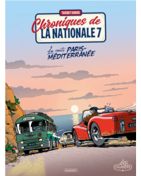 Chroniques de la Nationale 7 | Tome 4  :  La Route Paris-Méditerranée