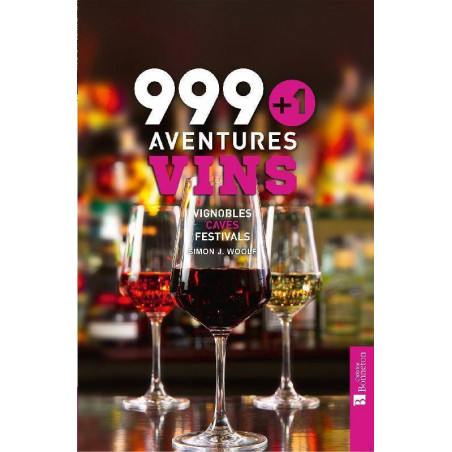 999 + 1 aventures vins