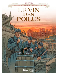 Vinifera : Le Vin des poilus, de Corbeyran & Rollin | Glénat BD
