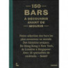 150 bars to discover before you die