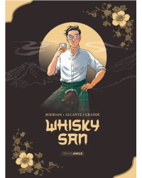 Whisky San | Drawings by Alicia Grande Didier Alcante, Fabien Rodhain