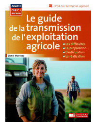 Le guide de la transmission d'une exploitation agricole de Lionel Manteau |France Agricole
