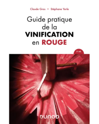 Guide pratique de la vinification en rouge (3rd French Edition) by Claude Gros and Stephane Yerle