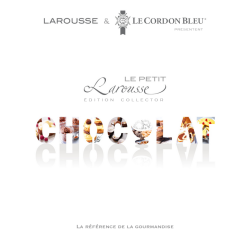 The Little Larousse of Chocolate (collector's edition) |Le Cordon Bleu School