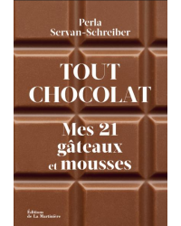 Tout chocolat : mes 21 gâteaux et mousses de Perla Servan-schreiber | La Martinière