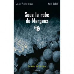 7 - Sous la robe de Margaux | Jean-Pierre Alaux, Noël Balen