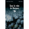7 - Under Margaux's Dress | Jean-Pierre Alaux, Noël Balen