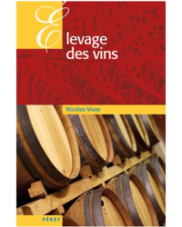 Théorie et pratique de l'élevage des vins rouges | Nicolas Vivas