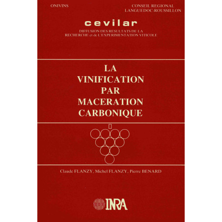 La Vinification par macération carbonique De Claude Flanzy, Michel Flanzy, Pierre Bénard | Quae