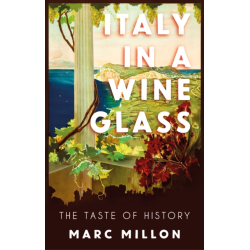 Italy in a Wineglass : The...