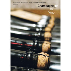 In Vino n°10 : Champagne | Revue sereine et saisonnière, voyage au pays des mille vignes