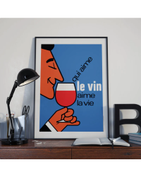 Poster "Who loves wine, loves life" 50x70cm | La Carte des Vins s'il vous plaît