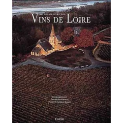 Le grand livre des vins de Loire de Guy Jacquemont