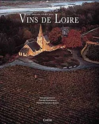 The great book of Loire wines by Guy Jacquemont