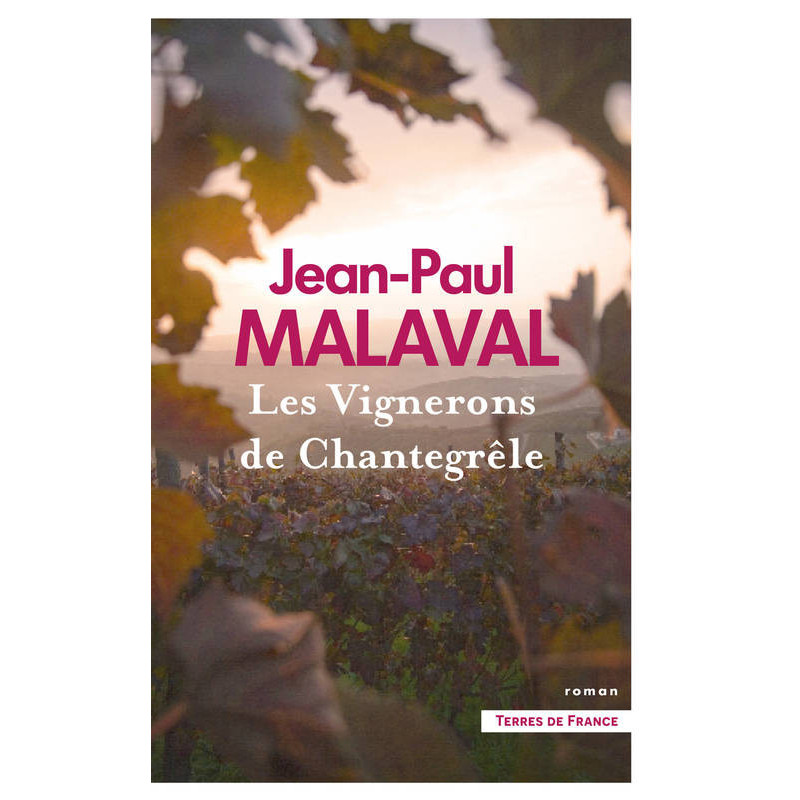 Les Vignerons de Chantegrêle | Jean-Paul Malaval